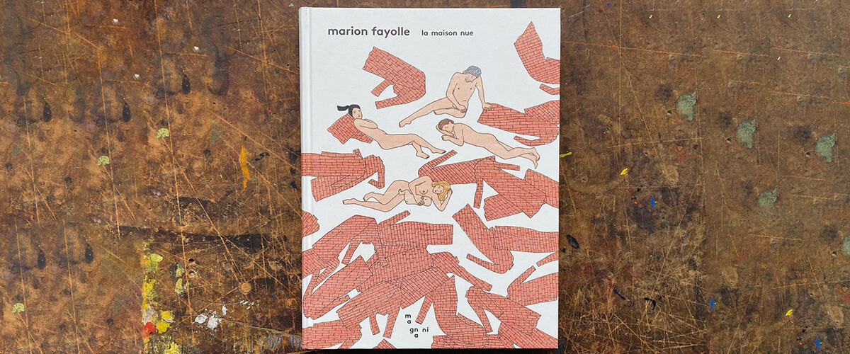 Notre avis sur la bande dessinée "La maison nue" de Marion Fayolle