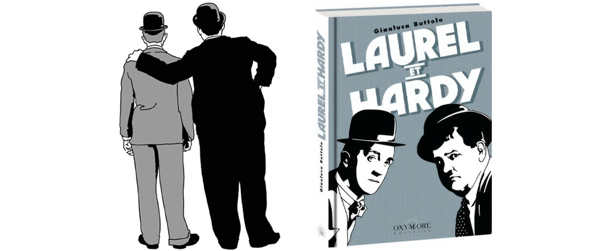 Laurel & Hardy de Gianluca Buttolo aux Éditions Oxymore