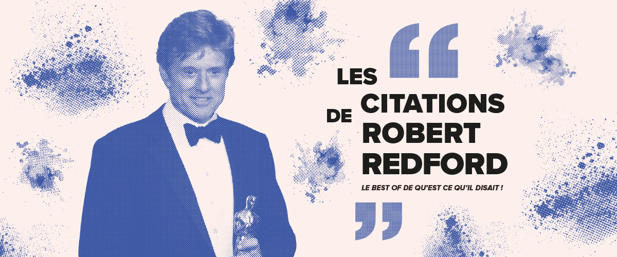 Les citations de Robert Redford