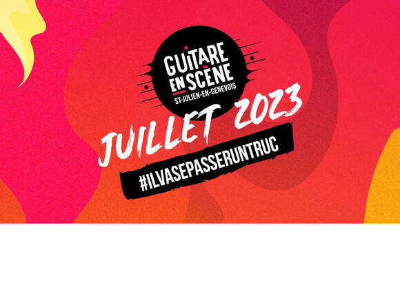 Guitare en scène 2023, juillet en fête à Saint Julien en Genevois !