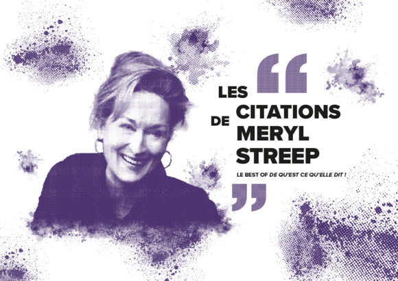 Les meilleures citations de Meryl Streep