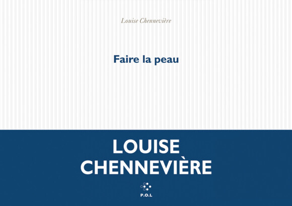 On a lu ‘Faire la Peau’, le roman coup de poing de Louise Chennevière