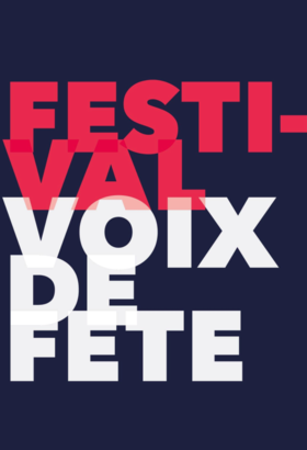 Le festival Voix de Fête