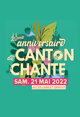 Les 20 ans du « Canton Chante »