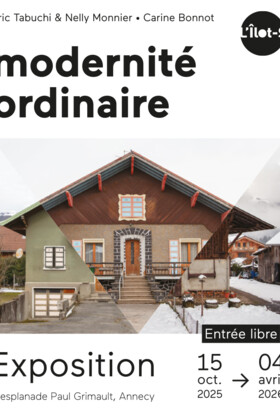 Le CAUE de Haute Savoie explore la « Modernité ordinaire » dans les Alpes, du 15 octobre 2025 au 4 avril 2026 : une nouvelle exposition à ne pas manquer
