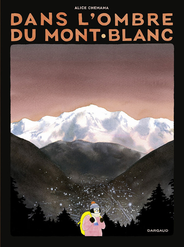 Dans l'Ombre du Mont Blanc