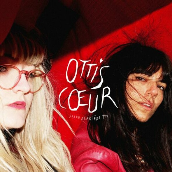 MADEMOISELLE K + OTTIS CŒUR