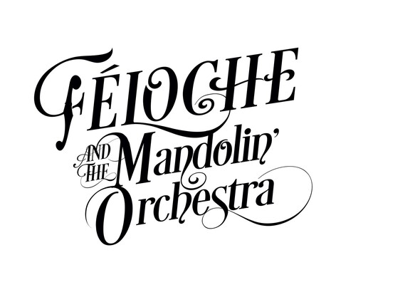 Féloche | And the mandolin’ orchestra