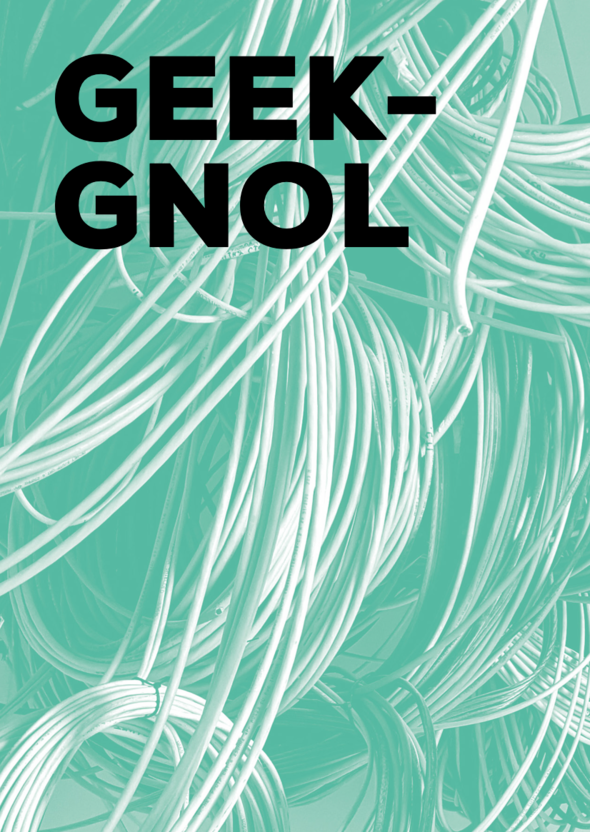 GEEK'GNOL