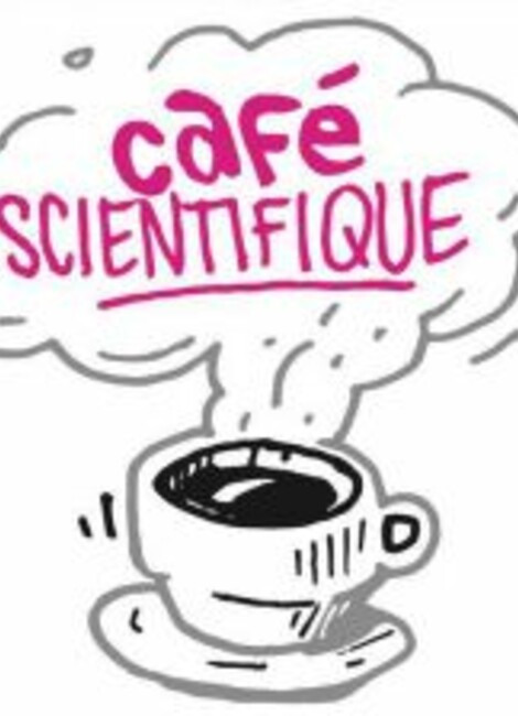 LES CAFÉS SCIENTIFIQUES