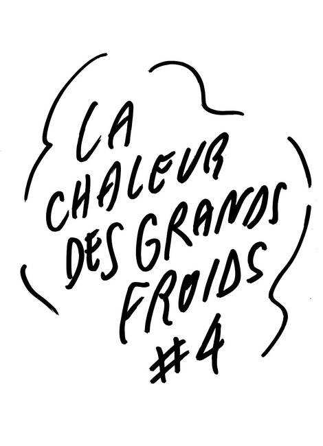 LA CHALEUR DES GRANDS FROIDS