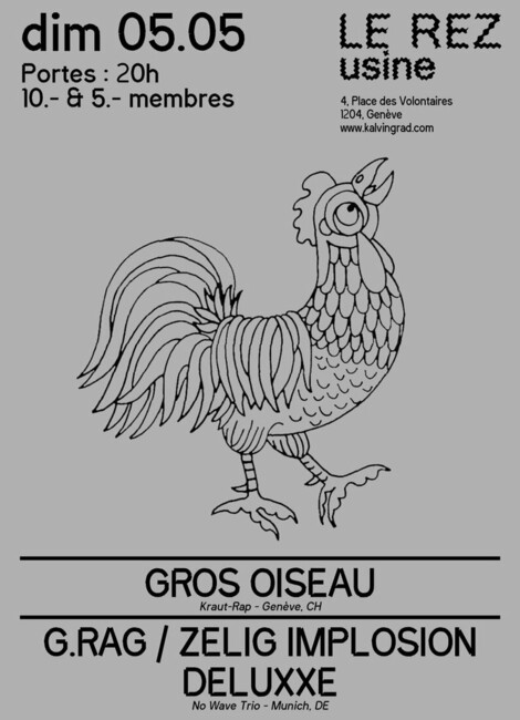 GROS OISEAU + G.RAG / ZELIG IMPLOSION DELUXXE