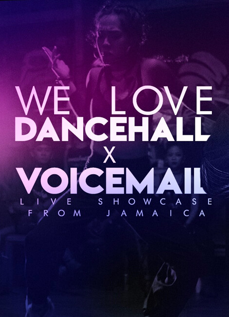 We Love Dancehall x Voicemail