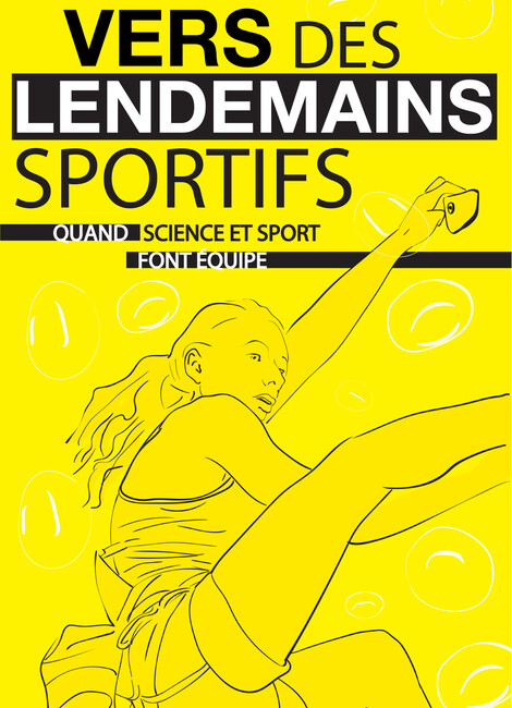 Vers des lendemains sportifs, quand science et sport font équipe