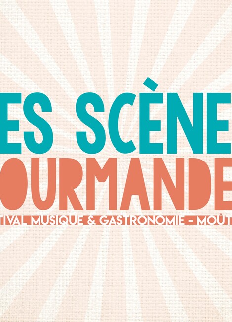 Festival Les Scènes Gourmandes