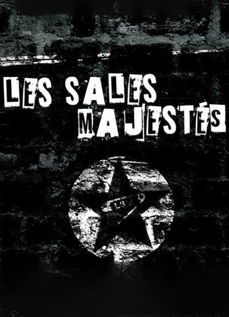 LES SALES MAJESTÉS + REBEL ASSHOLES