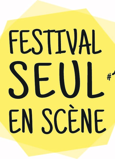 Festival "Seul en Scène" #1