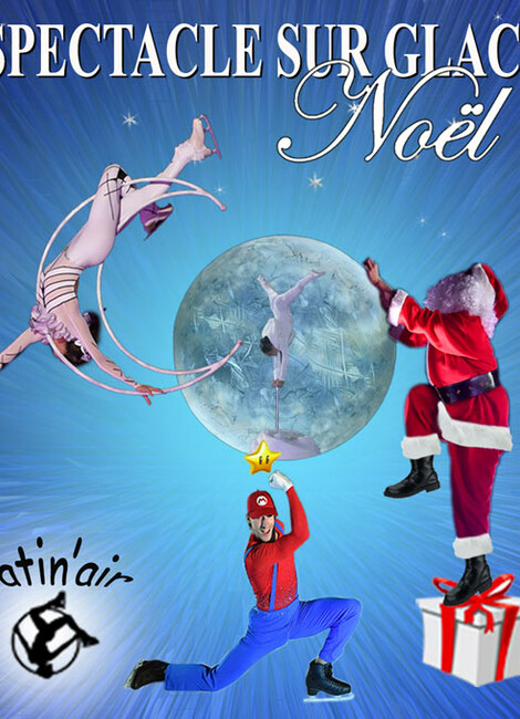 SPECTACLE SUR GLACE NOEL