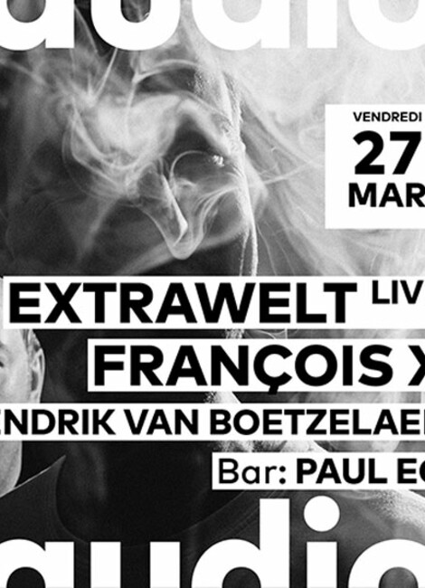 EXTRAWELT (LIVE) - FRANCOIS X