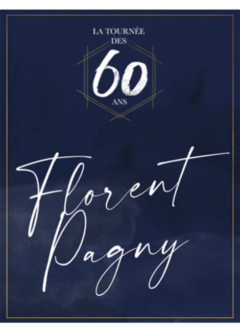 Florent PAGNY La tournée des 60 ans