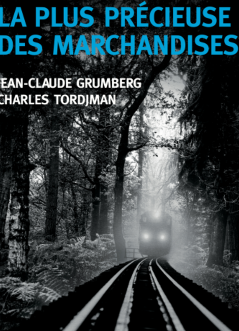 LA PLUS PRÉCIEUSE DES MARCHANDISES