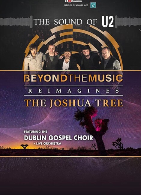 THE SOUND OF U2 - BEYOND THE MUSIC REIMAGINES THE JOSHUA TREE