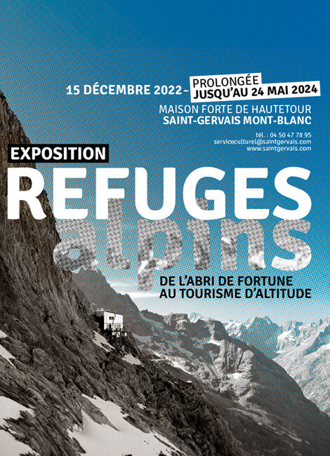 EXPOSITION "REFUGES ALPINS. DE L'ABRI DE FORTUNE AU TOURISME D'ALTITUDE"