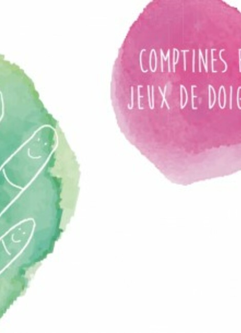 Comptines et jeux de doigts