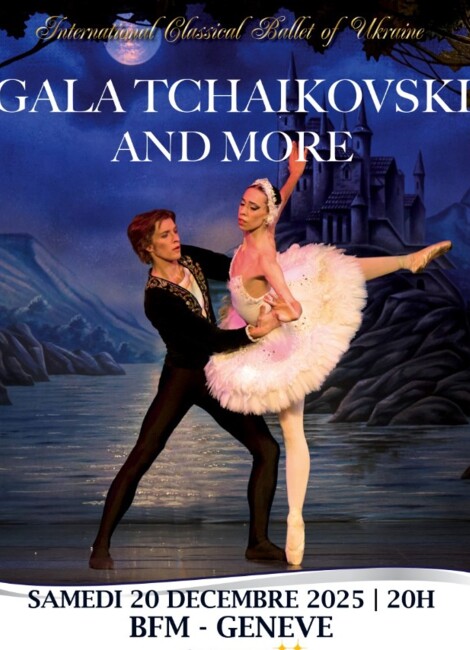 Gala Tchaïkovski and more - International Classical Ballet of Ukraine