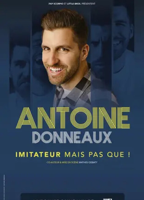 Antoine Donneaux – Imitateur mais pas que !