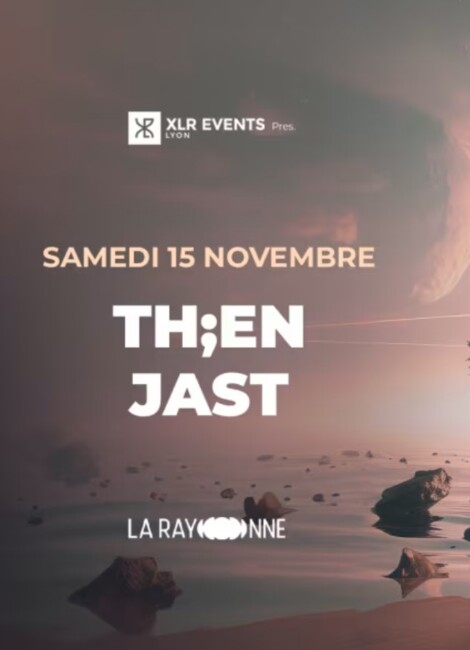 XLR Events pres. TH;EN + Jast