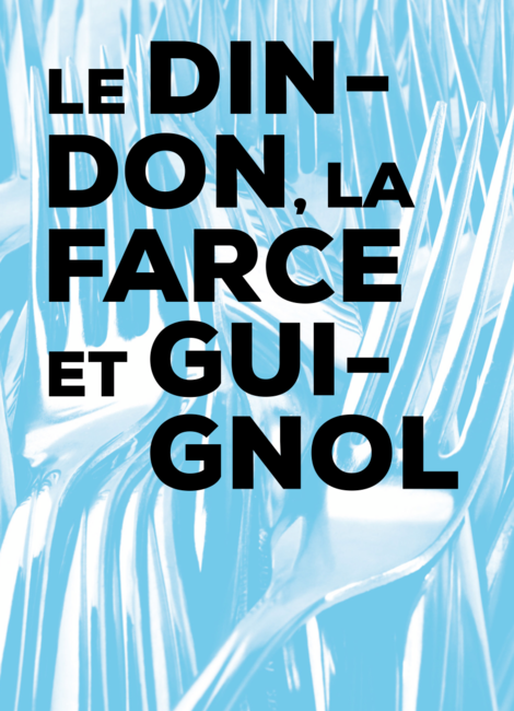 Le dindon, la farce et Guignol