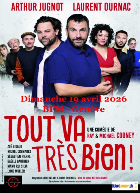 Tout va très bien - Arthur Jugnot & Laurent Ournac