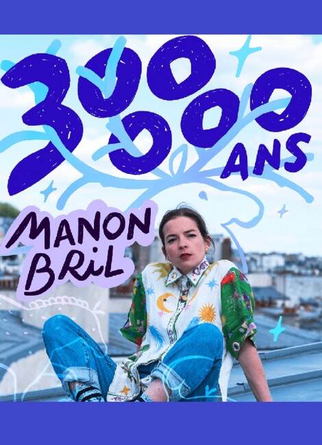 Manon Bril - 300 000 Ans