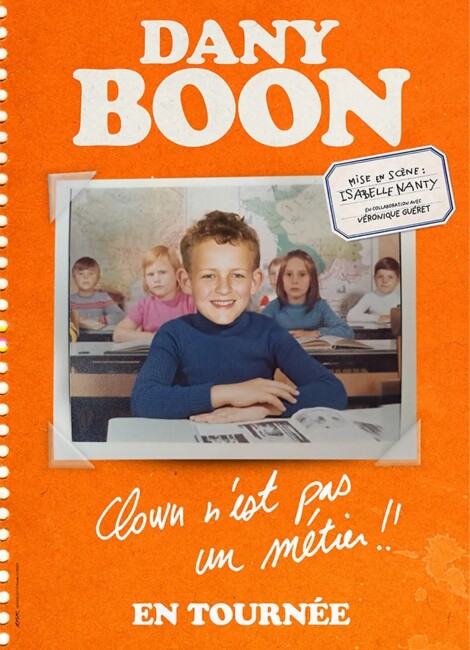 Dany Boon - Clown n’est pas un métier !!