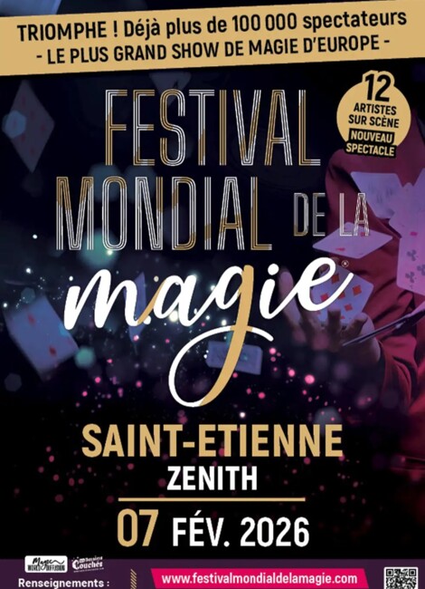 Festival Mondial de la Magie - Les plus grands magiciens du monde réunis sur scène