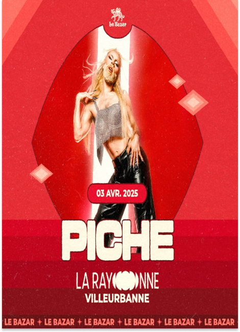 Le Bazar présente : PICHE