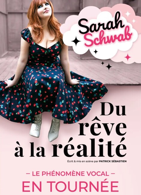 Sarah Schwab - Du rêve à la réalité