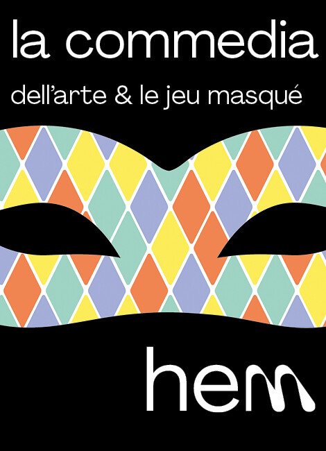 LA COMMEDIA DELL’ARTE ET LE JEU MASQUÉ