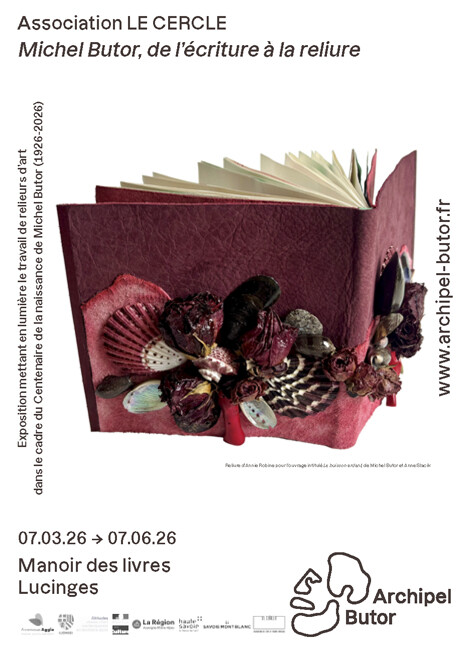 Association LE CERCLE : Michel Butor, de l’écriture à la reliure