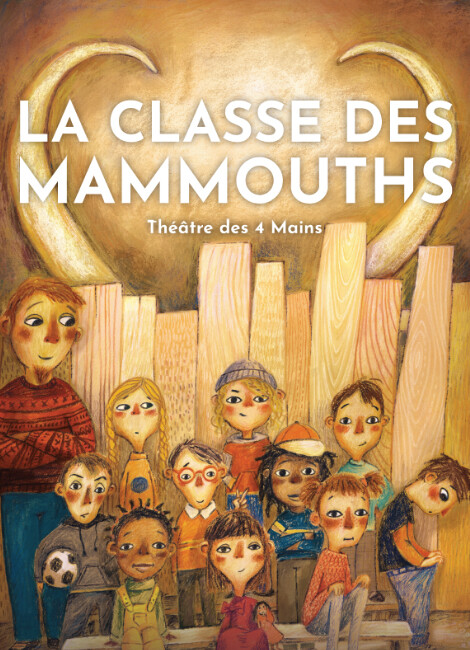 La classe des mammouths - Théâtre des 4 Mains