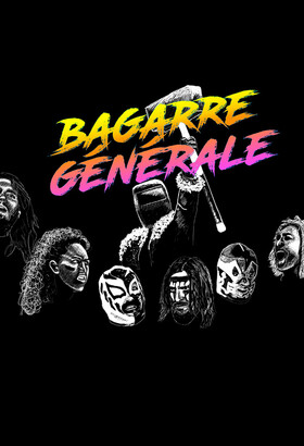 Bagarre Générale - Epopée Catch