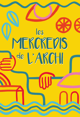 Les Mercredis de l'Archi