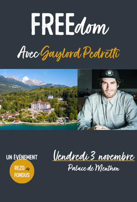 FREEdom avec Gaylord Pedretti