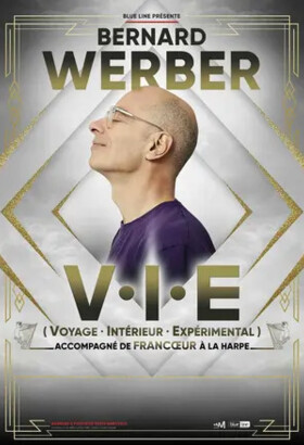 VOYAGE INTERIEUR EXPERIMENTAL - V.I.E - BERNARD WERBER