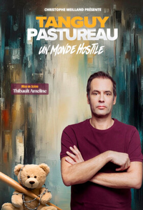 Tanguy Pastureau - Un monde hostile