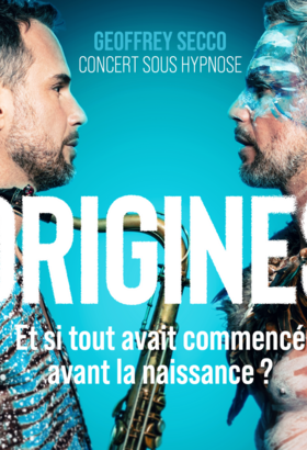 Concert Sous Hypnose - Origines - Geoffrey Secco