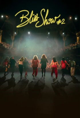 Bliss show #2