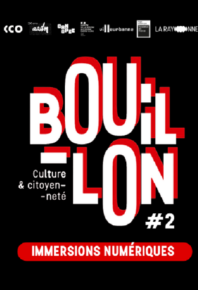 BOUILLON #2 – Immersions Numériques