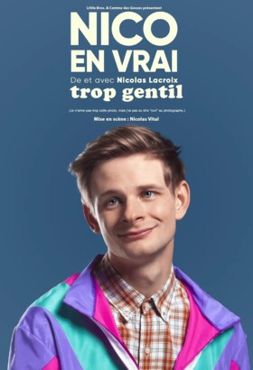 Nico en vrai - Trop gentil